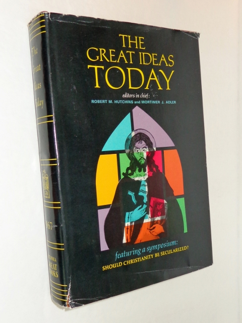 Image for The Great Ideas Today (1967) Featuring a Symposium: Should Christianity be Secularized?
