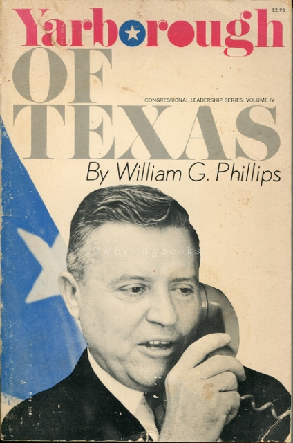 Image for Yarborough of Texas (Congressional Leadership Series, Volume IV) - SIGNED By Ralph W. Yarborough
