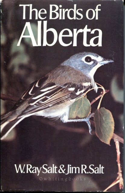 Image for The Birds of Alberta: With Their Ranges in Saskatchewan & Manitoba