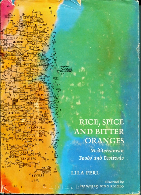 Image for Rice, Spice, and Bitter Oranges: Mediterranean Foods and Festivals