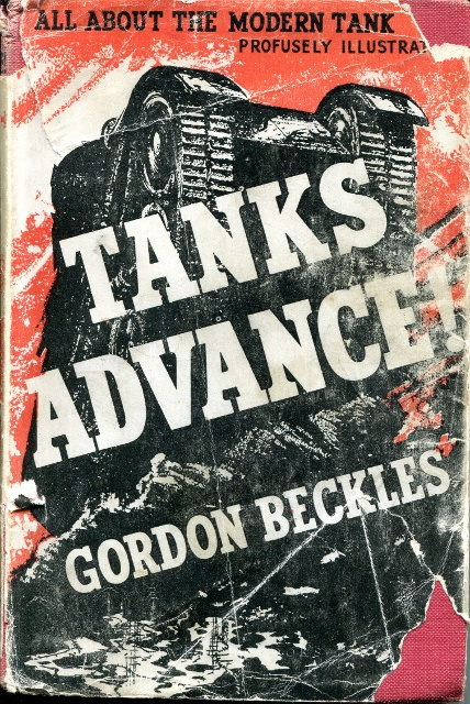 Image for Tanks Advance! All About the Modern Tank, Profusely Illustrated