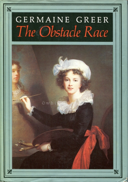 The Obstacle Race: The Fortunes of Women Painters & Their Work Image for The Obstacle Race: The Fortunes of Women Painters & Their Work