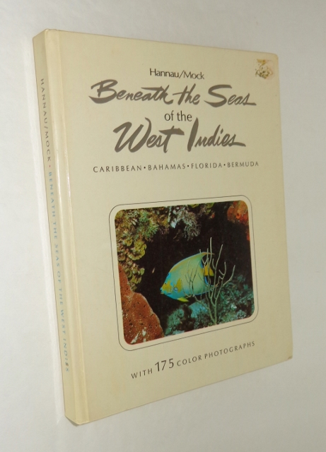 Image for Beneath the Seas of the West Indies: Caribbean, Bahamas, Florida, Bermuda