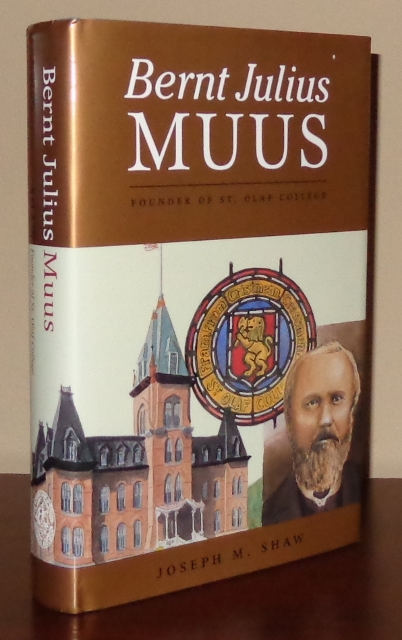 Bernt Julius Muus : Founder of St. Olaf College Image for Bernt Julius Muus : Founder of St. Olaf College