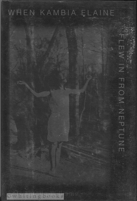 Image for When Kambia Elaine Flew in from Neptune