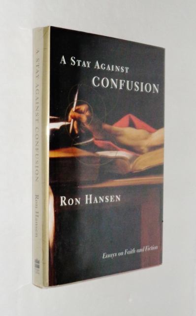 Image for A Stay Against Confusion : Essays on Faith and Fiction