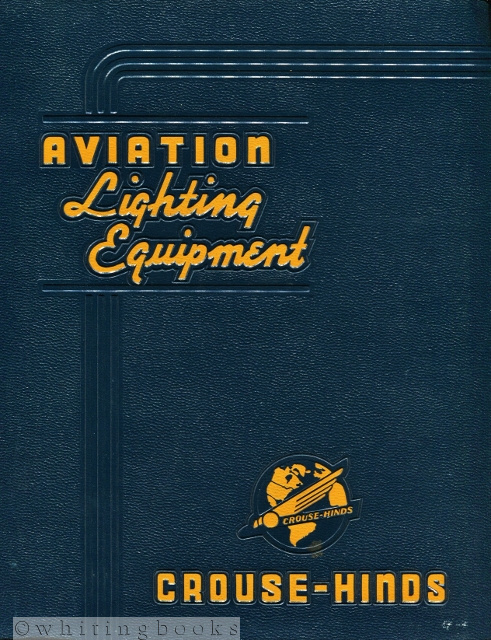 Image for Crouse-Hinds Aviation Lighting Equipment (Including Airport Weather Equipment) Catalog 319