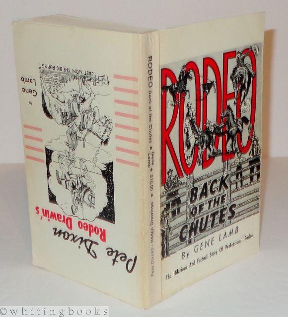 Image for R-O-D-E-O Back of the Chutes [1956] Together with Pete Dixon Rodeo Drawin's [1986]