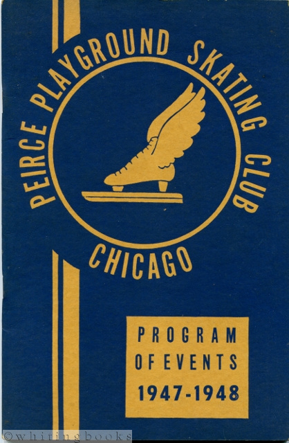 Image for Peirce Playground Skating Club, Chicago: Program of Events 1947-1948