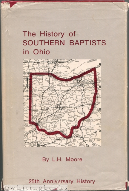 Image for The History of Southern Baptists in Ohio: 25th Anniversary History