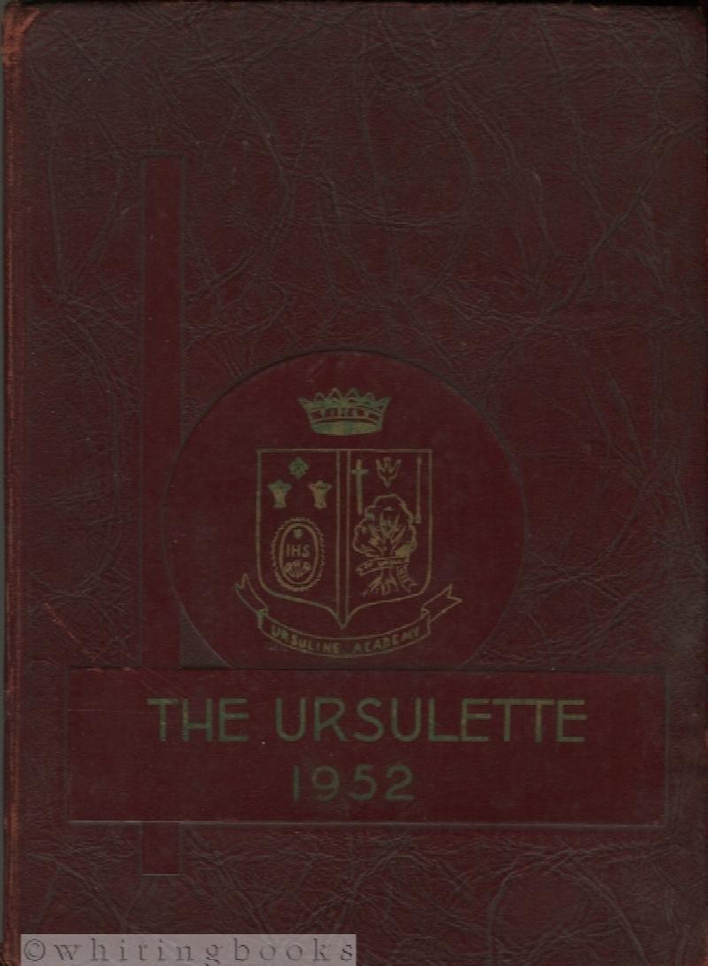 Image for The Ursulette 1952 [Yearbook] Ursuline Academy, Laredo, Texas