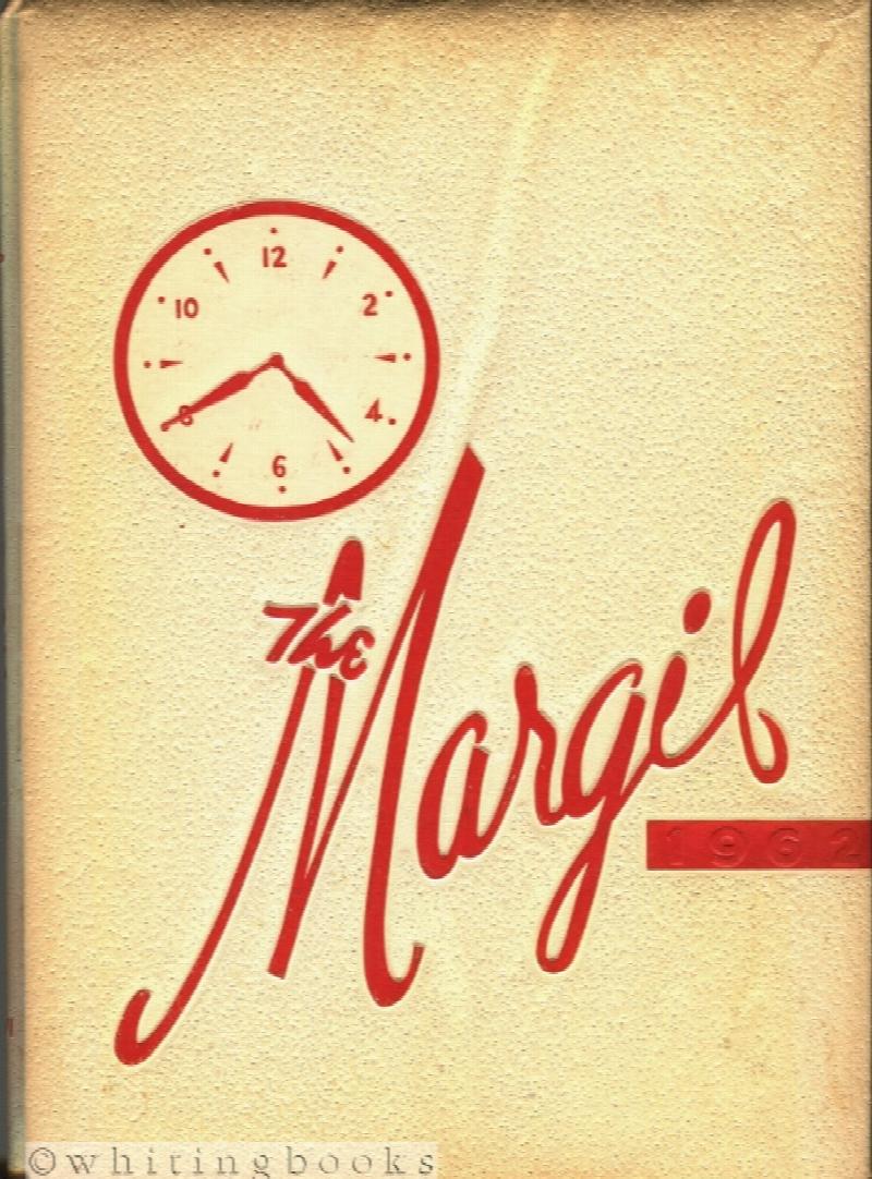 Image for The 1962 Margil [Yearbook] Volume XVI: Incarnate Word Academy, Houston, Texas