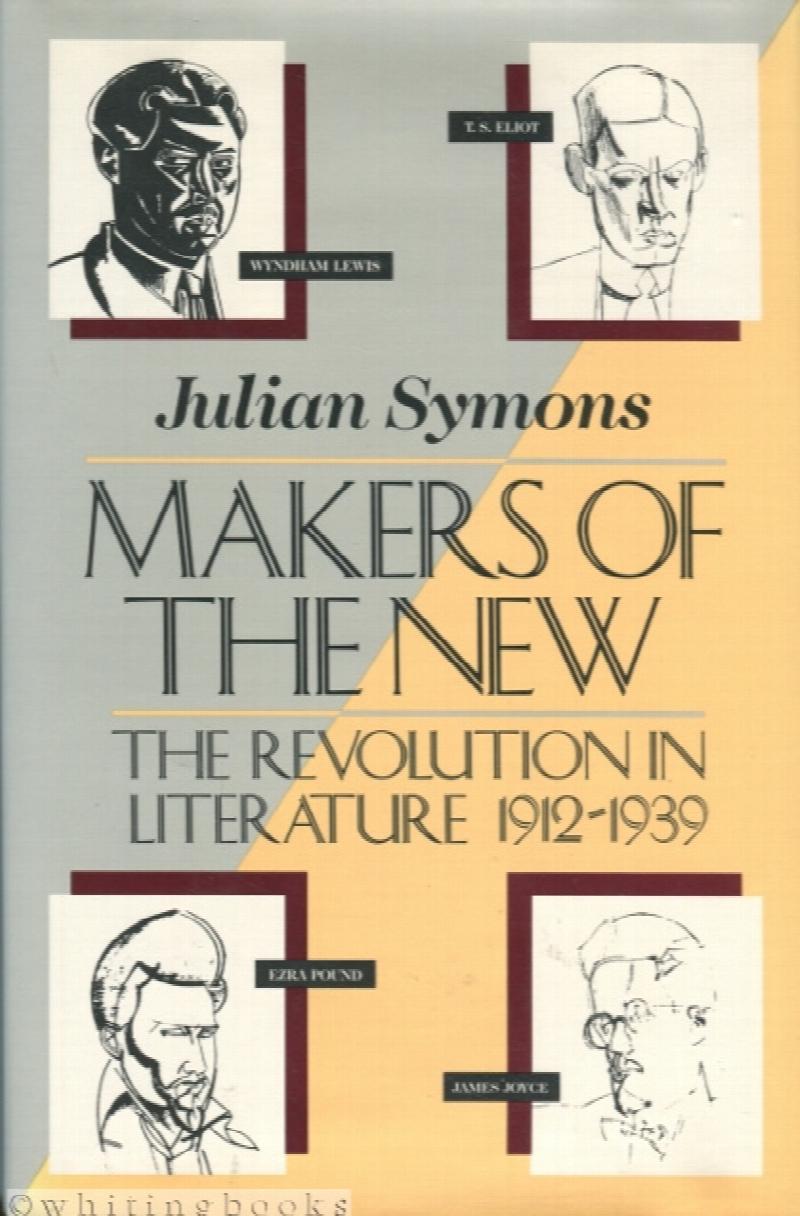 Image for Makers of the New: The Revolution in Literature, 1912-1939