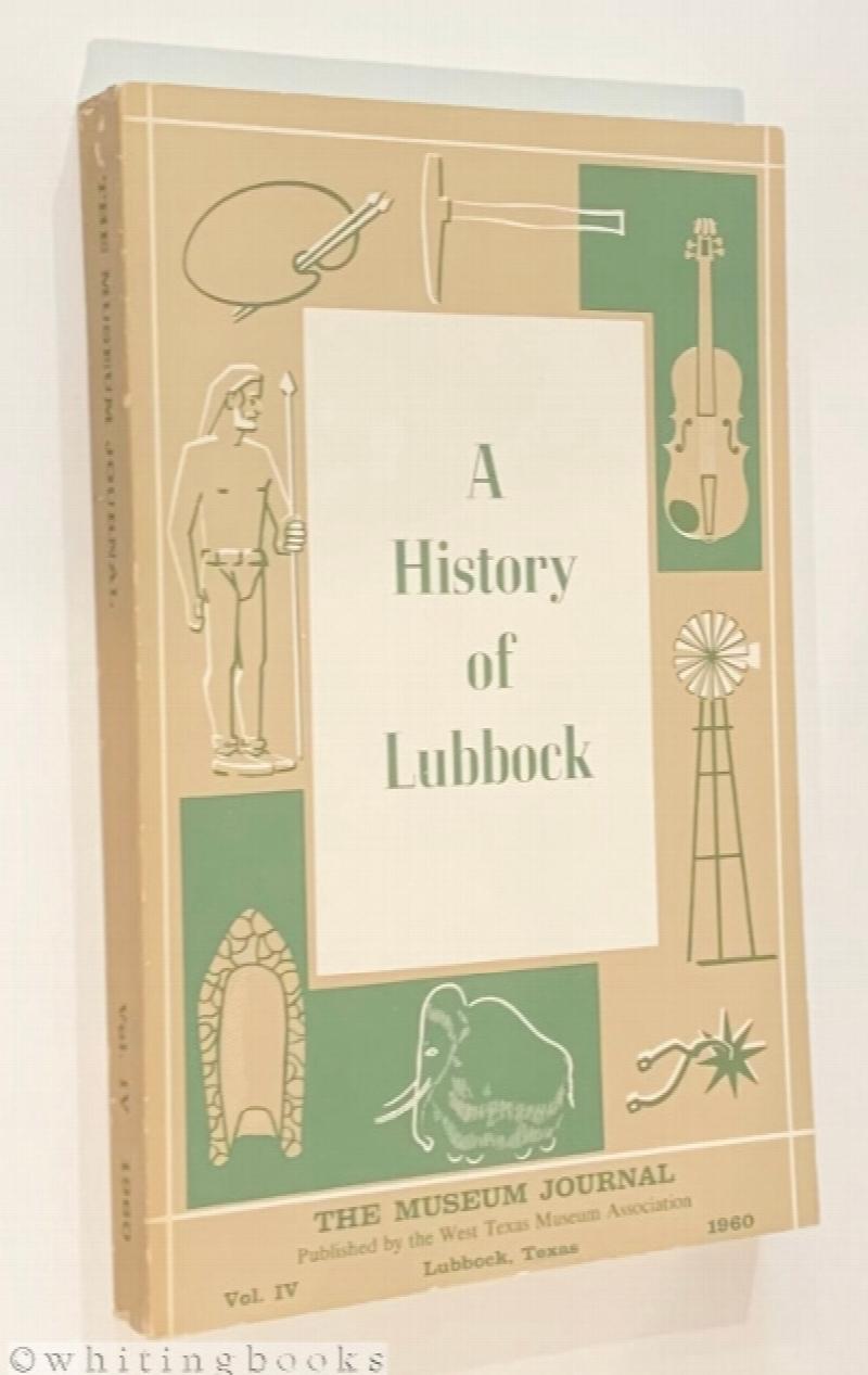 Image for The Museum Journal 1960, Volume IV - A History of Lubbock, Part Two: Growth of the City