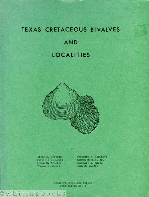 Image for Texas Cretaceous Bivalves and Localities - Texas Paleontology Series Publication No. 2.