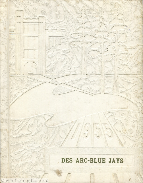 Des Arc - Blue Jays: 1955 Des Arc [Missouri] High School Yearbook