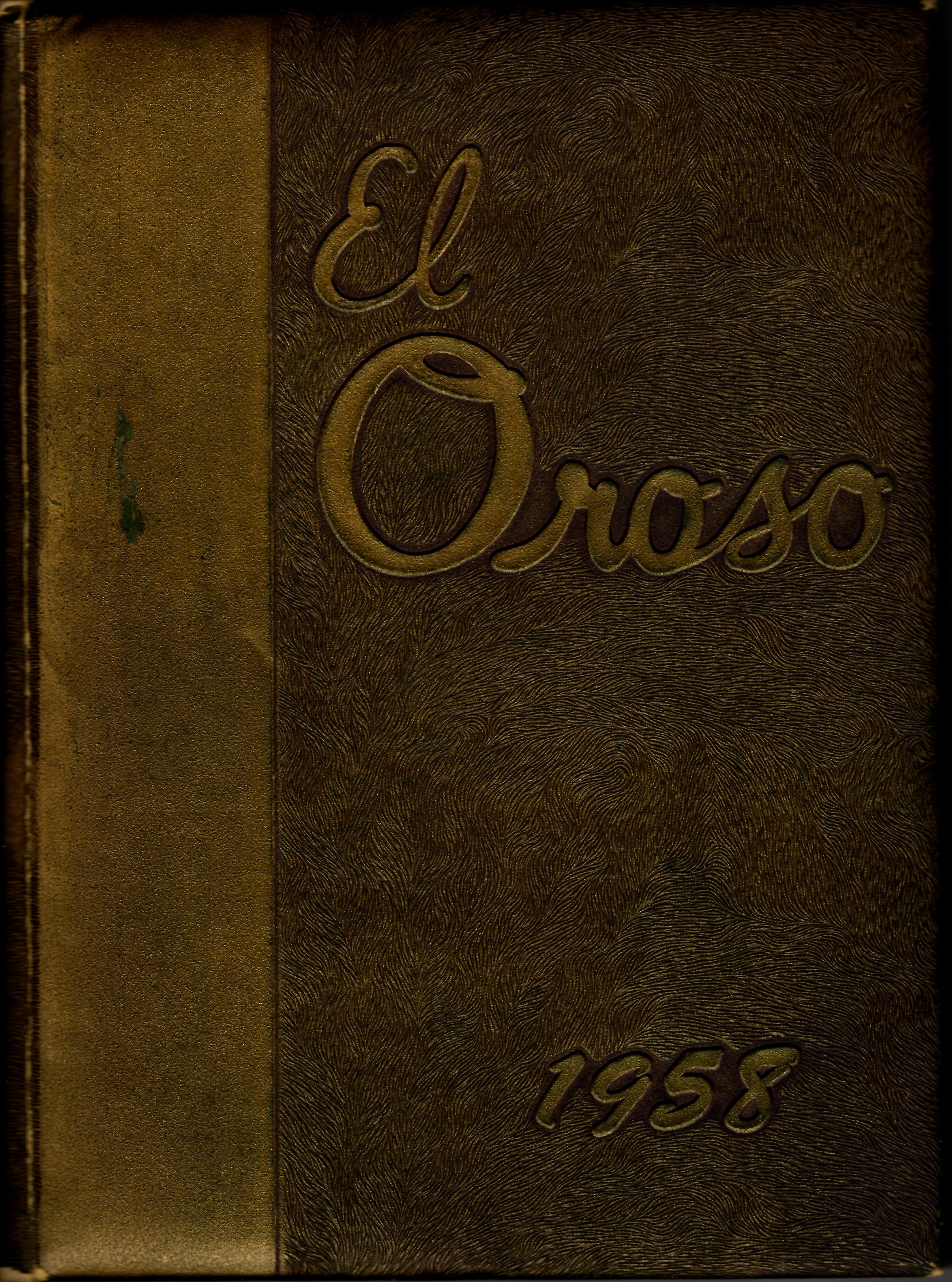 El Oroso 1958, Volume 31: The 1958 San Jacinto High School Yearbook; Houston, Texas