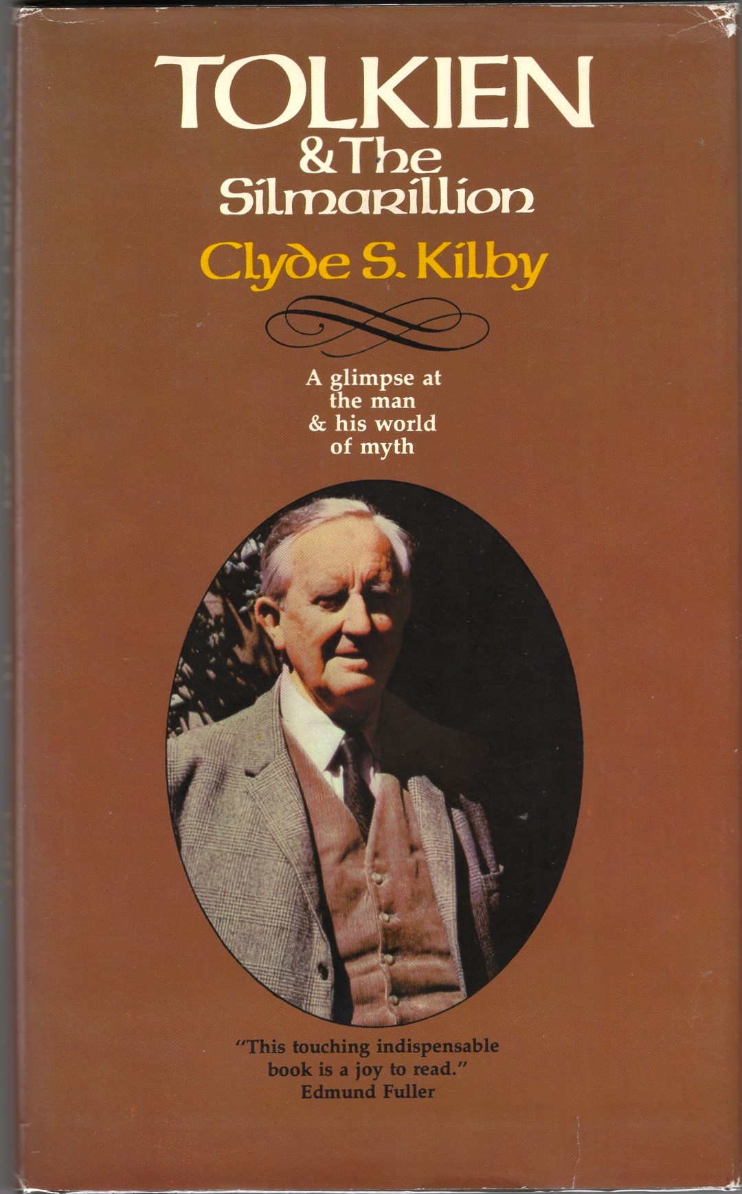 Tolkien and the Silmarillion: [A glimpse of the man & his world of myth.]