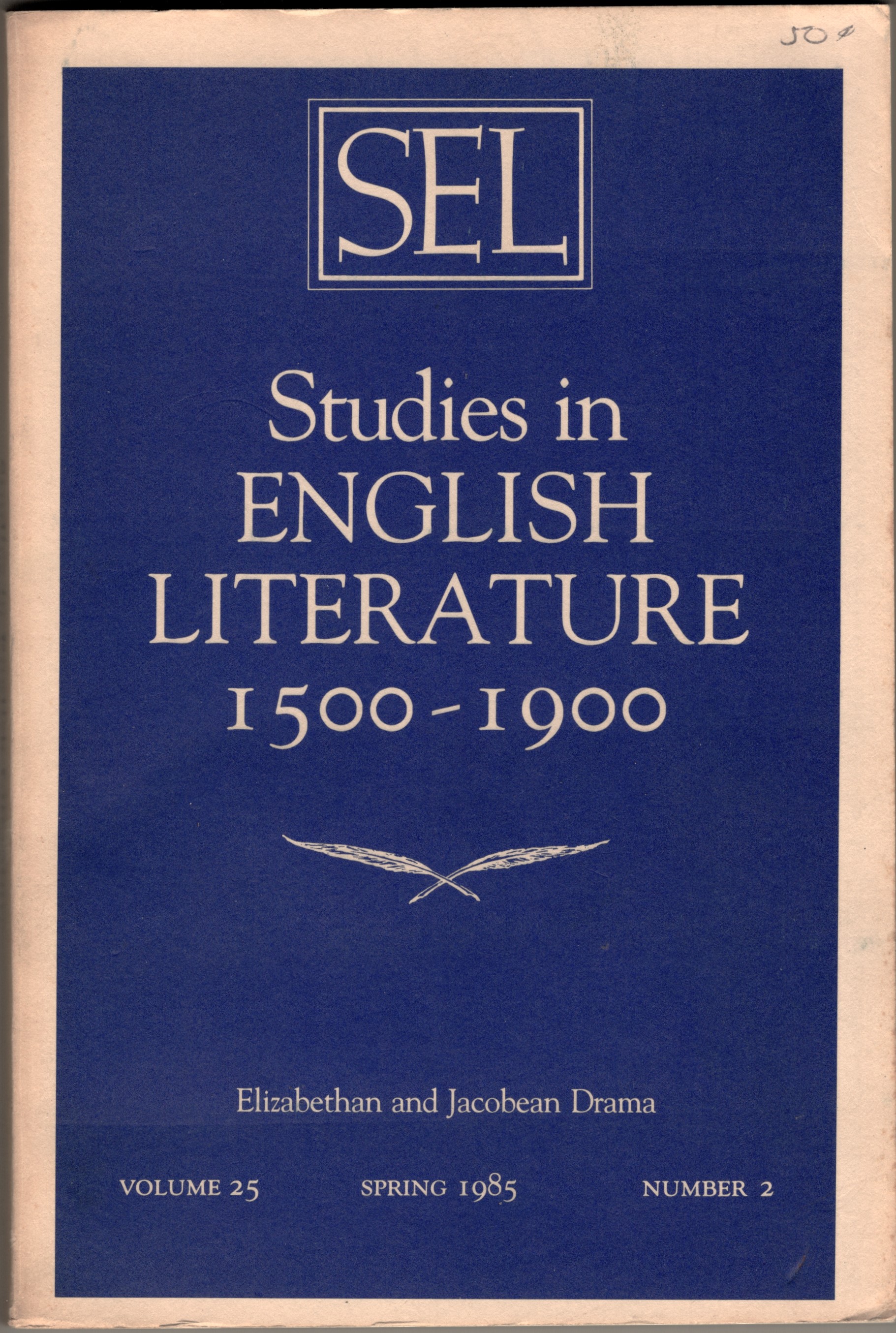 Studies in English Literature 1500-1900: Elizabethan and Jacobean Drama (Volume 25, Number 2, Spring 1985)