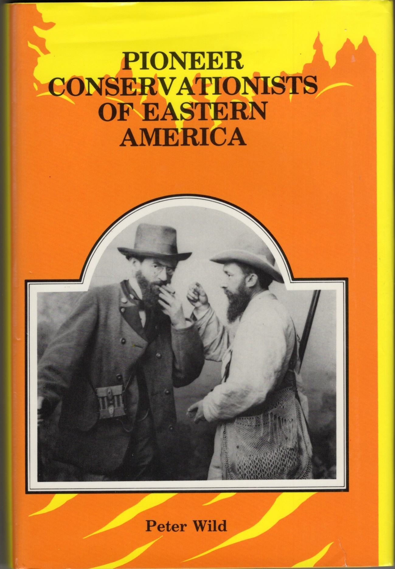 Pioneer Conservationists of Eastern America