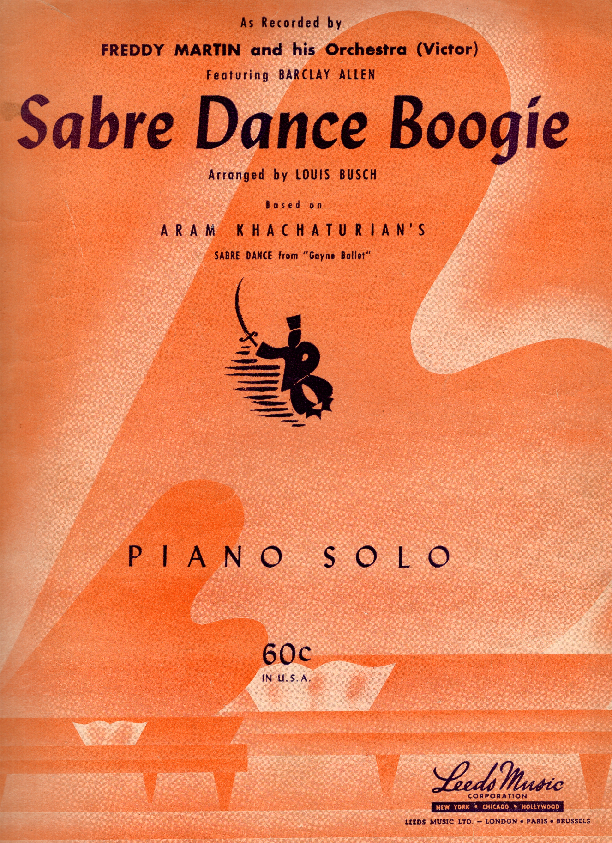 SABER DANCE BOOGIE (as recorded by Freddy Martin and his Orchestra, featuring Barclay Allen), Piano Solo Arranged by Louis Busch, Based on Aram Khachaturian's Saber Dance from 