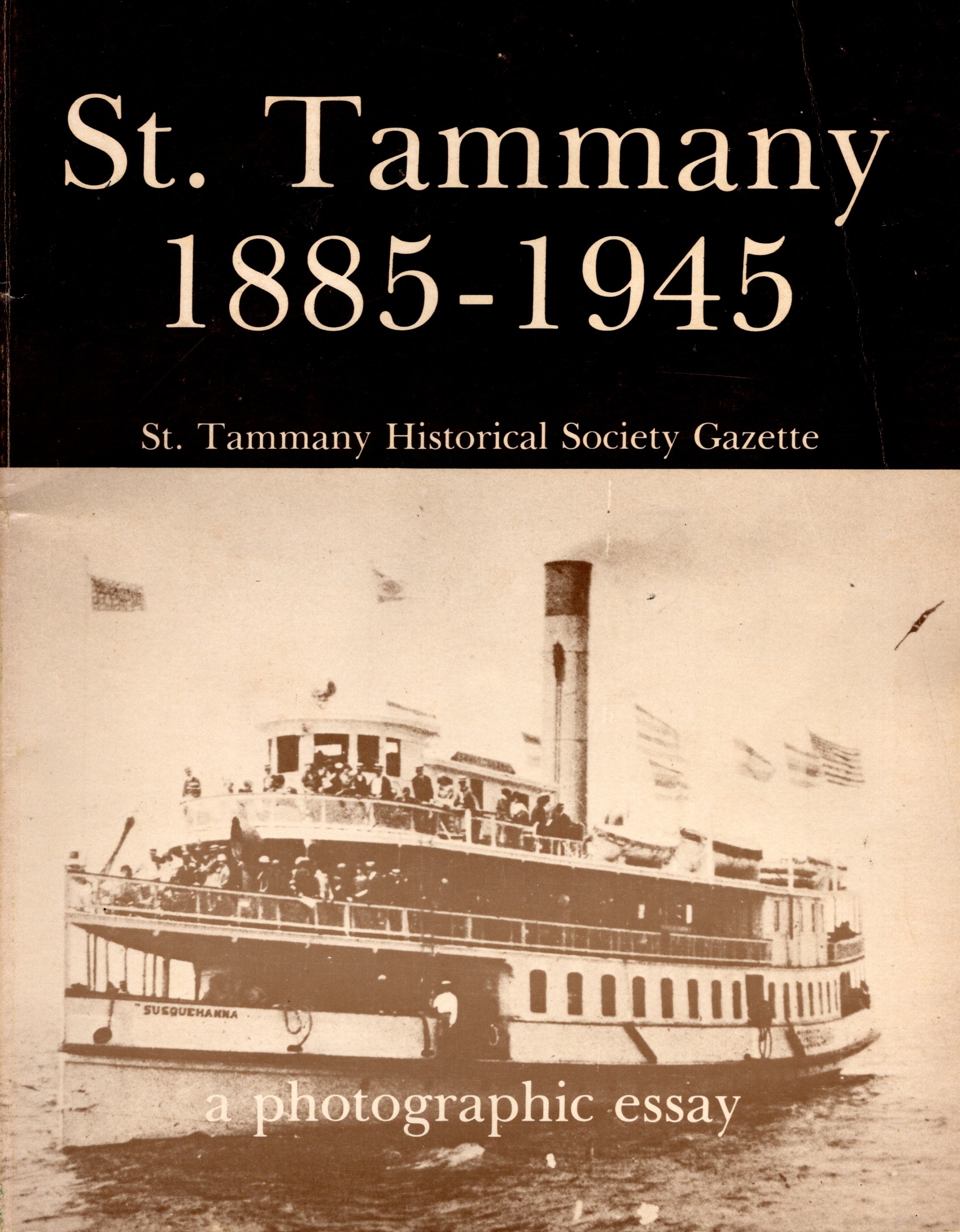 St. Tammany 1885-1945: A Photographic Essay
