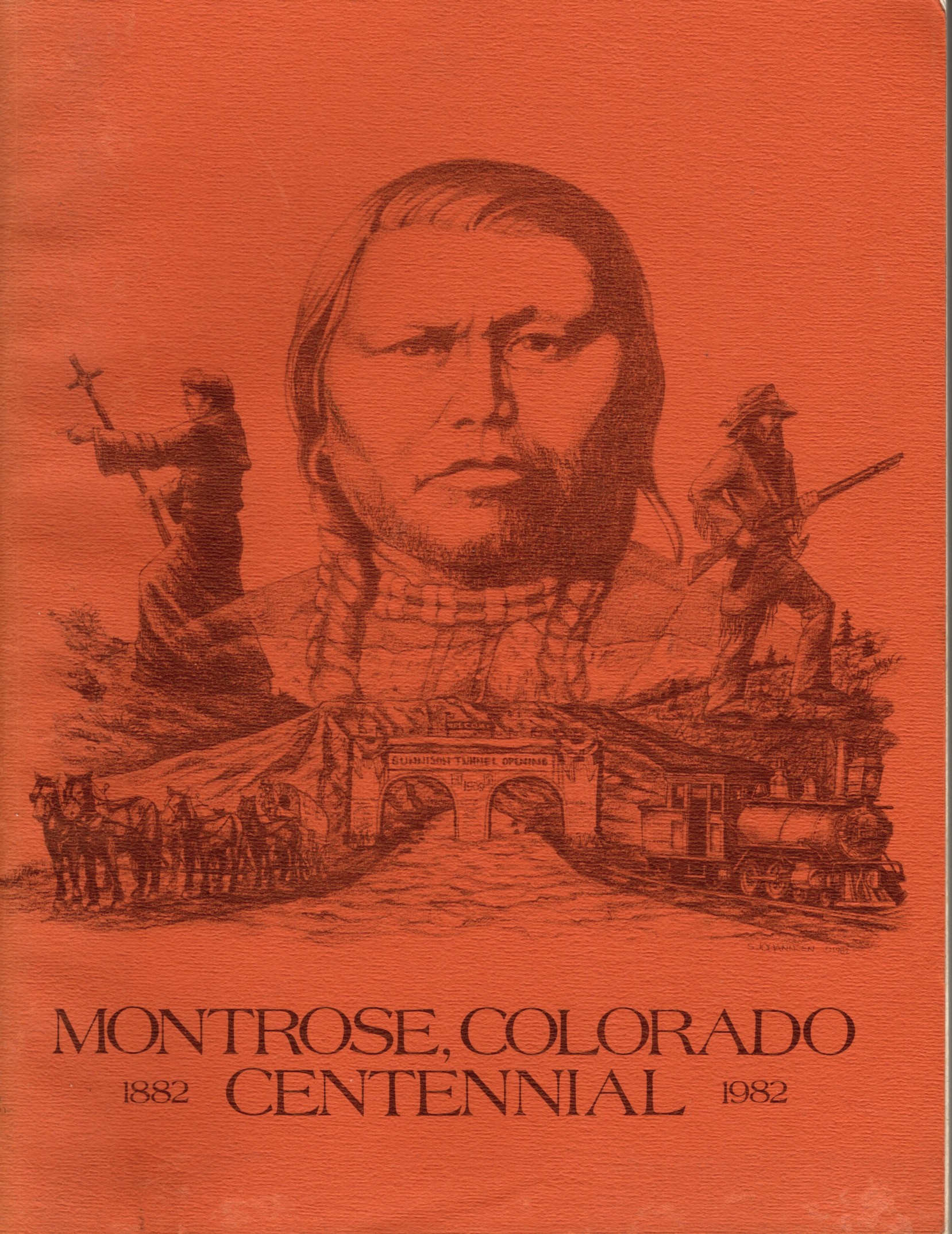 Montrose, Colorado Centennial 1882 - 1982