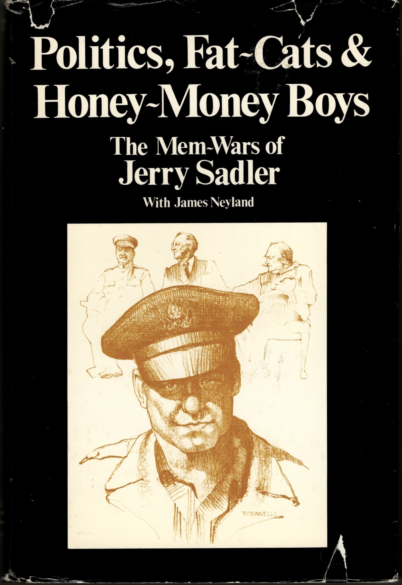 Politics Fat Cats and Honey Money Boys: The Mem-Wars of Jerry Sadler