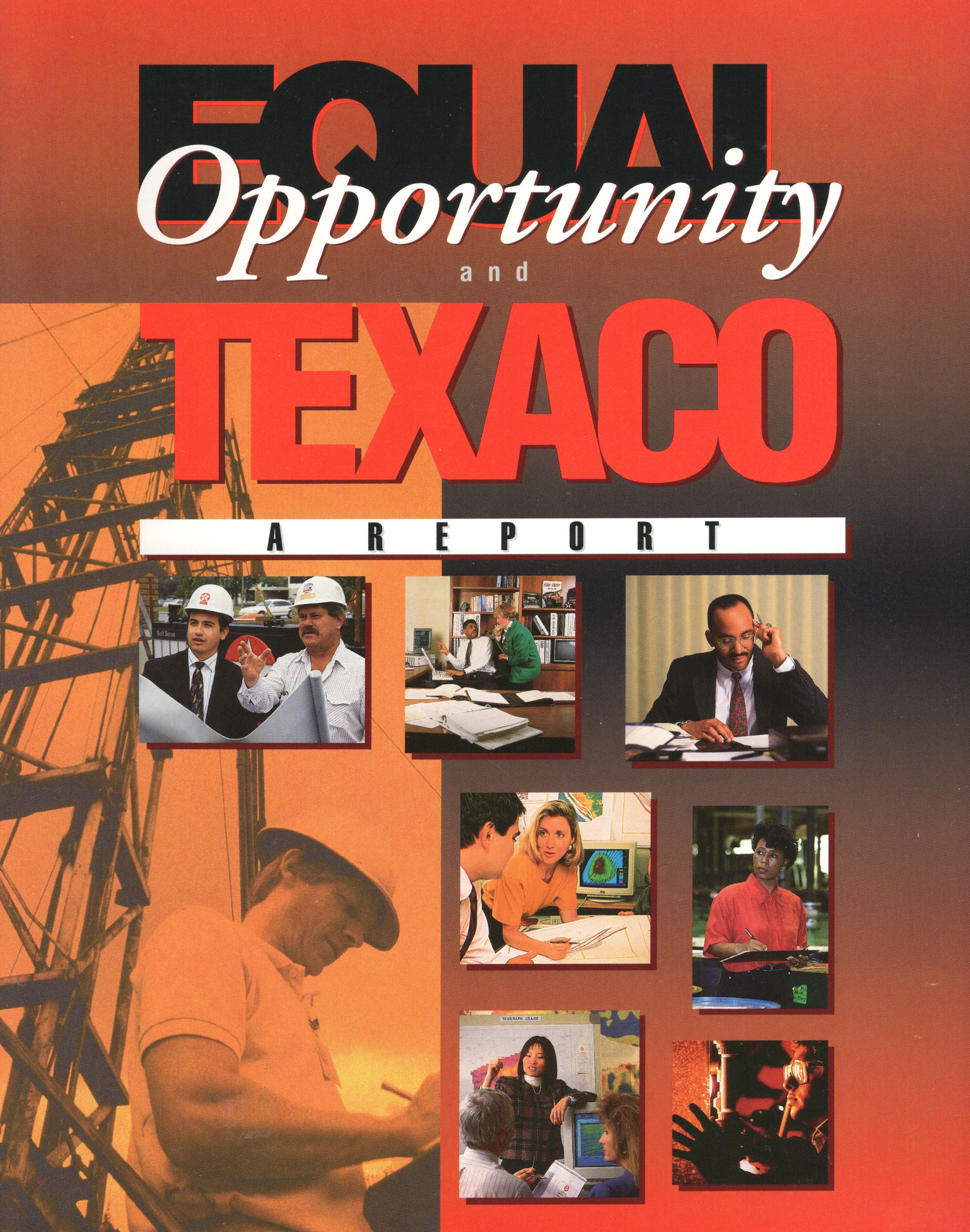 Equal Opportunity and Texaco: A Report - Implementing Texaco's Vision and Values for Human Resources