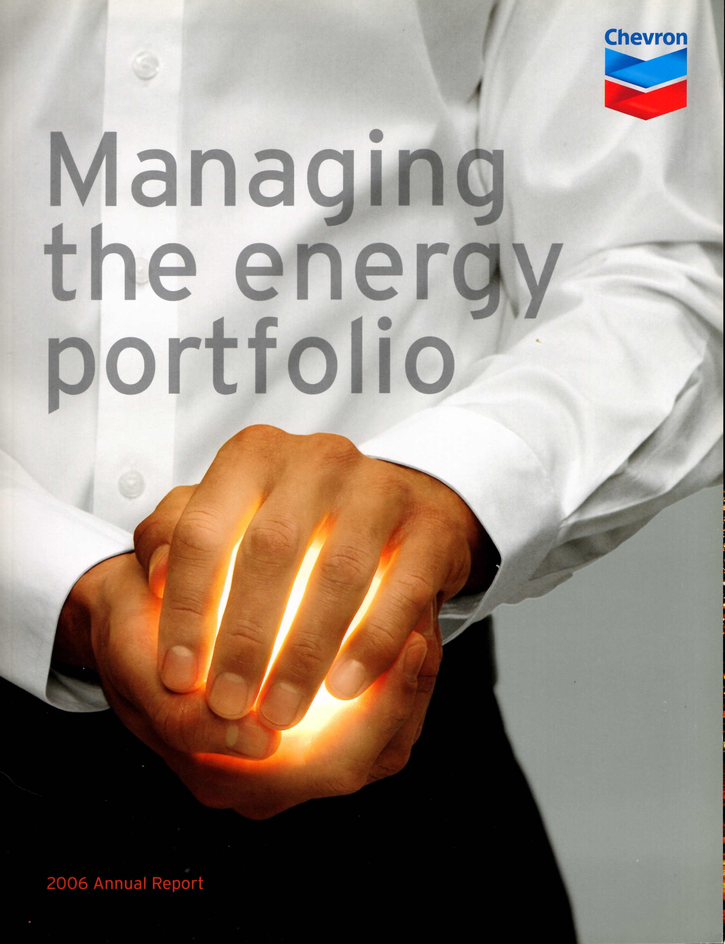 Chevron 2006 Annual Report with Notice of 2007 Annual Meeting and the 2007 Proxy Statement