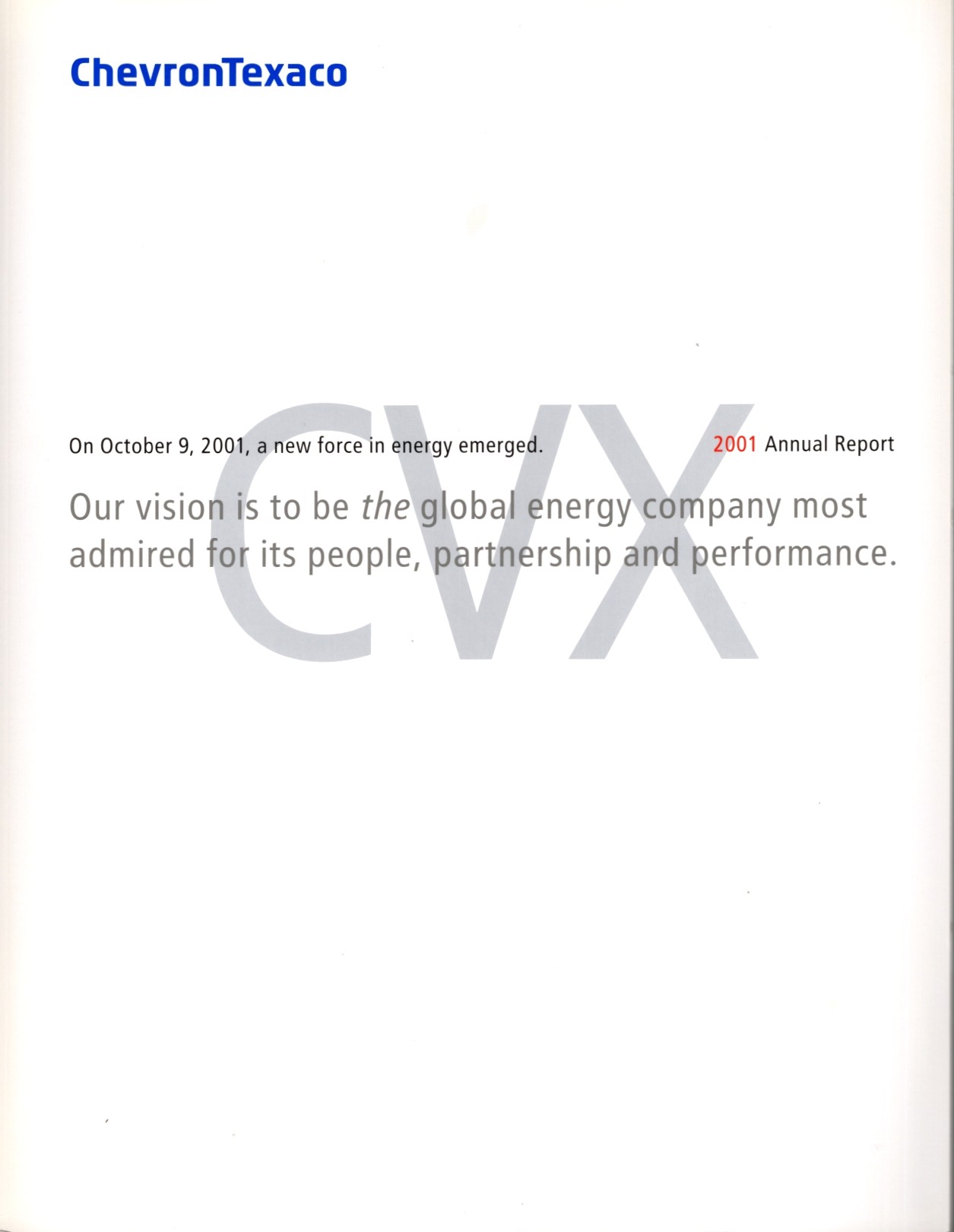 ChevronTexaco 2001 Annual Report [First Report of the Merged Companies] with Notice of 2002 Annual Meeting and the 2002 Proxy Statement