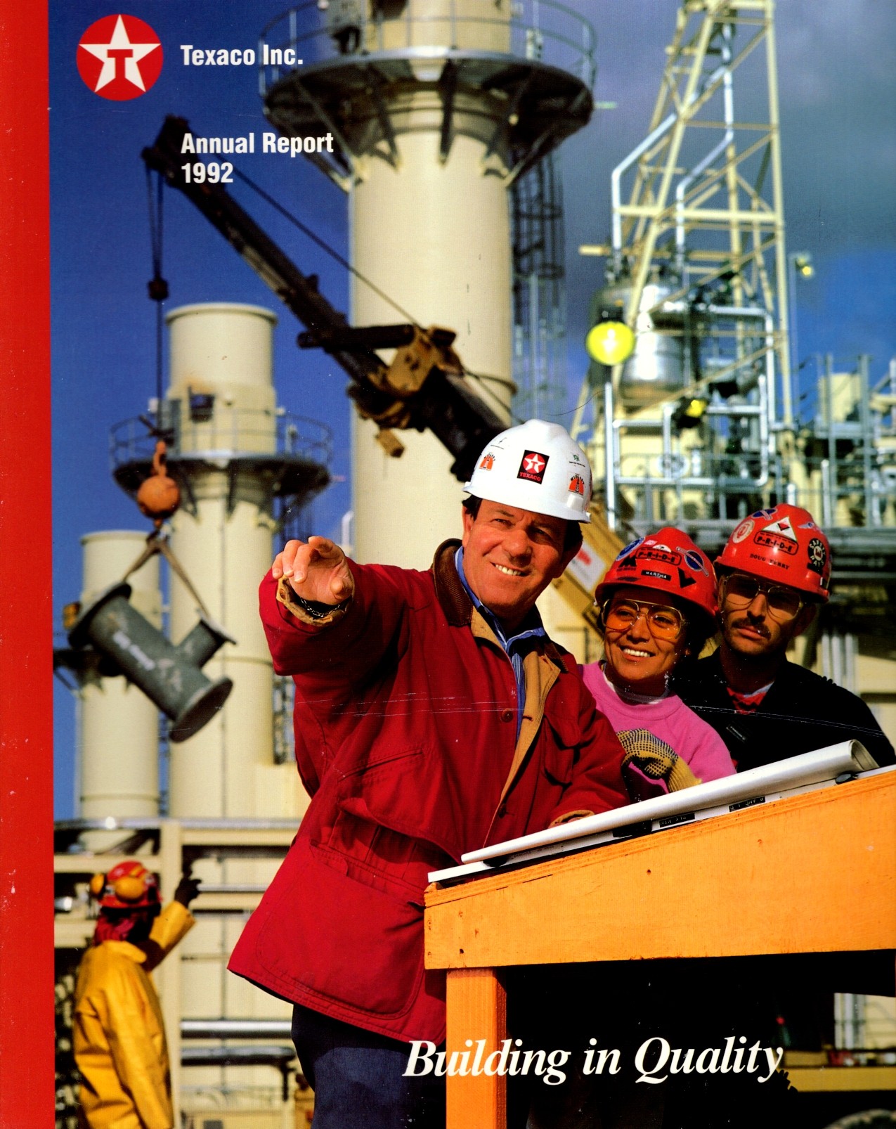 Texaco, Inc. Annual Report 1992: Building in Quality
