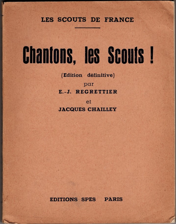 Chantons, les Scouts! (Edition definitive)