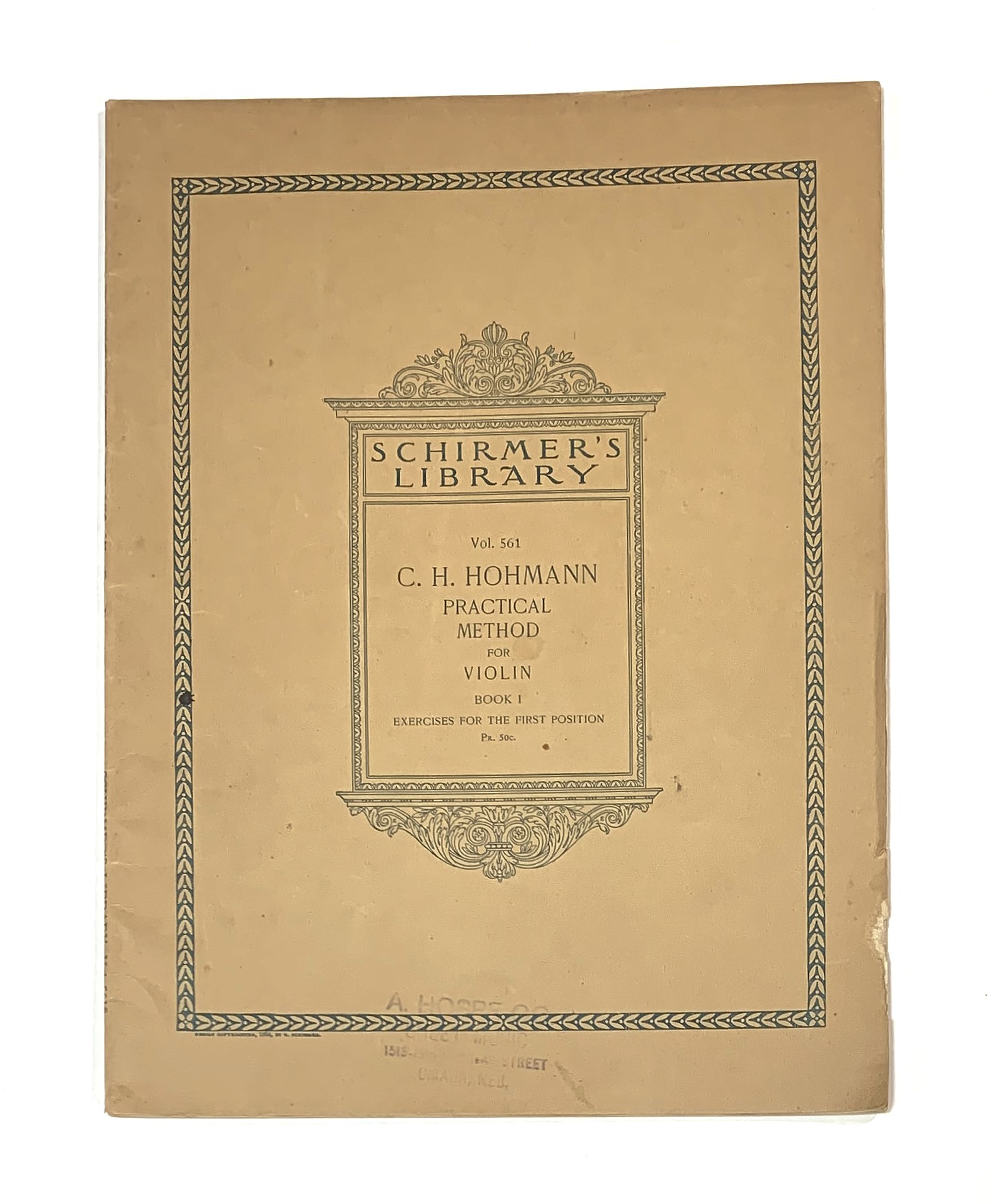 Schirmer's Library Vol. 561: C.H. Hohmann Practcal Method for Violin, Book I - Exercises for the First Position