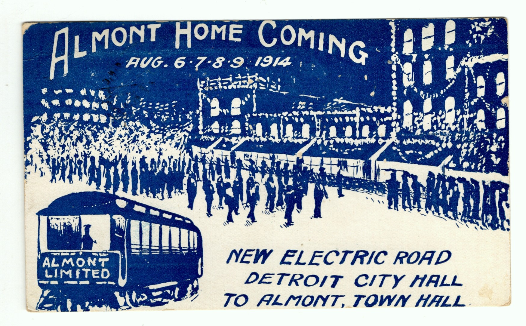Almont Michigan Homecoming Aug. 6, 7, 8, 9, 1914 New Electric Road Detroit City Hall to Almont Town Hall on the Almont Limited