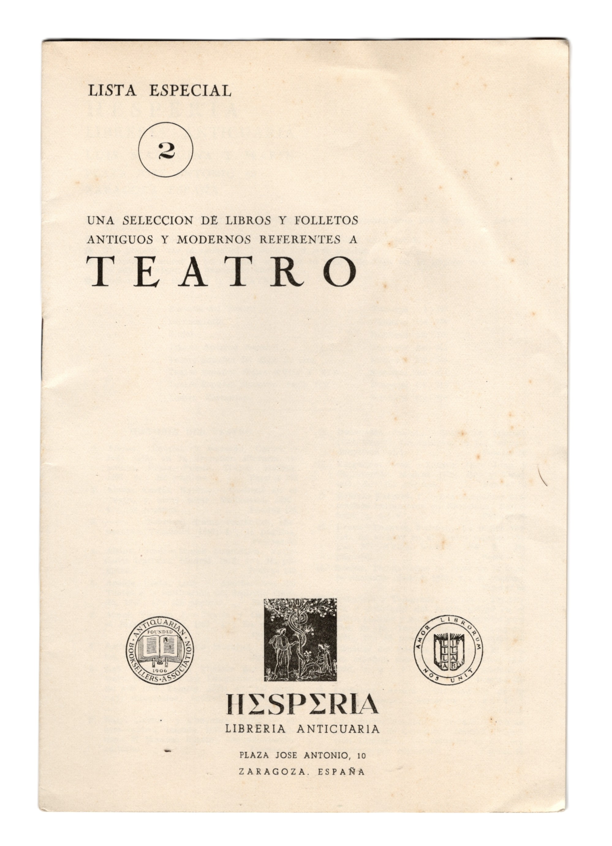 Hesperia Libreria Anticuaria [Antiquarian Bookseller Catalog] - Lista Especial 2: Una Seleccion de Libros y Folletos Antiguos y Modernos Referentes a Teatro [A Selection of Old and Modern Books and Brochures Related to Theatre]; Zaragoza, Espana, 1962