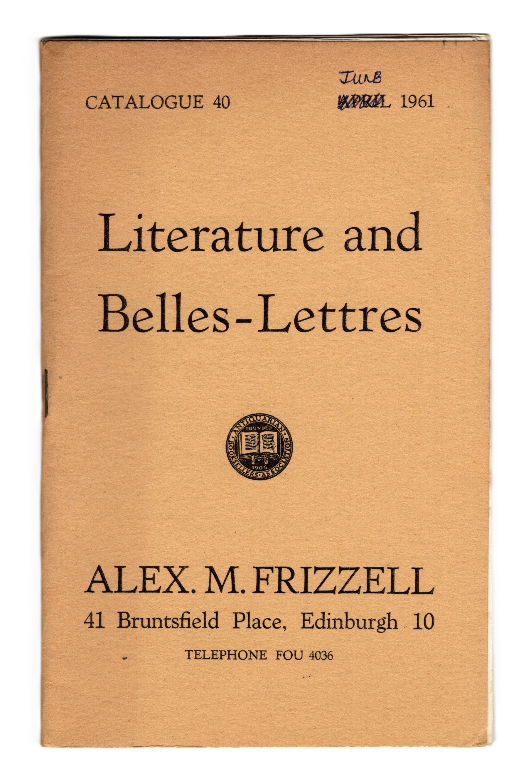 Alex M. Frizzell Catalogue 40: Literature and Belles-Lettres; Edinburgh, June 1961