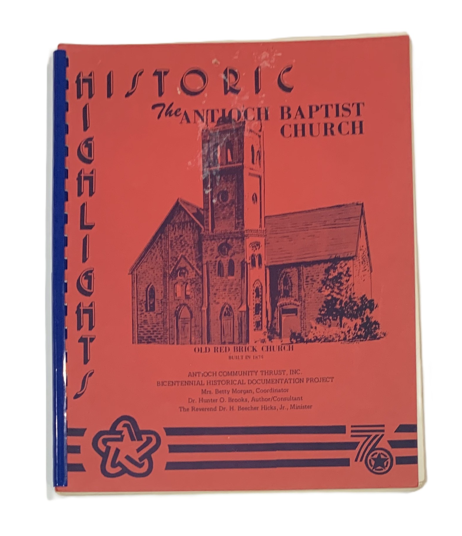 Historic Highlights of the Antioch Baptist Church of Christ, 1866-1976 [Houston, Texas]