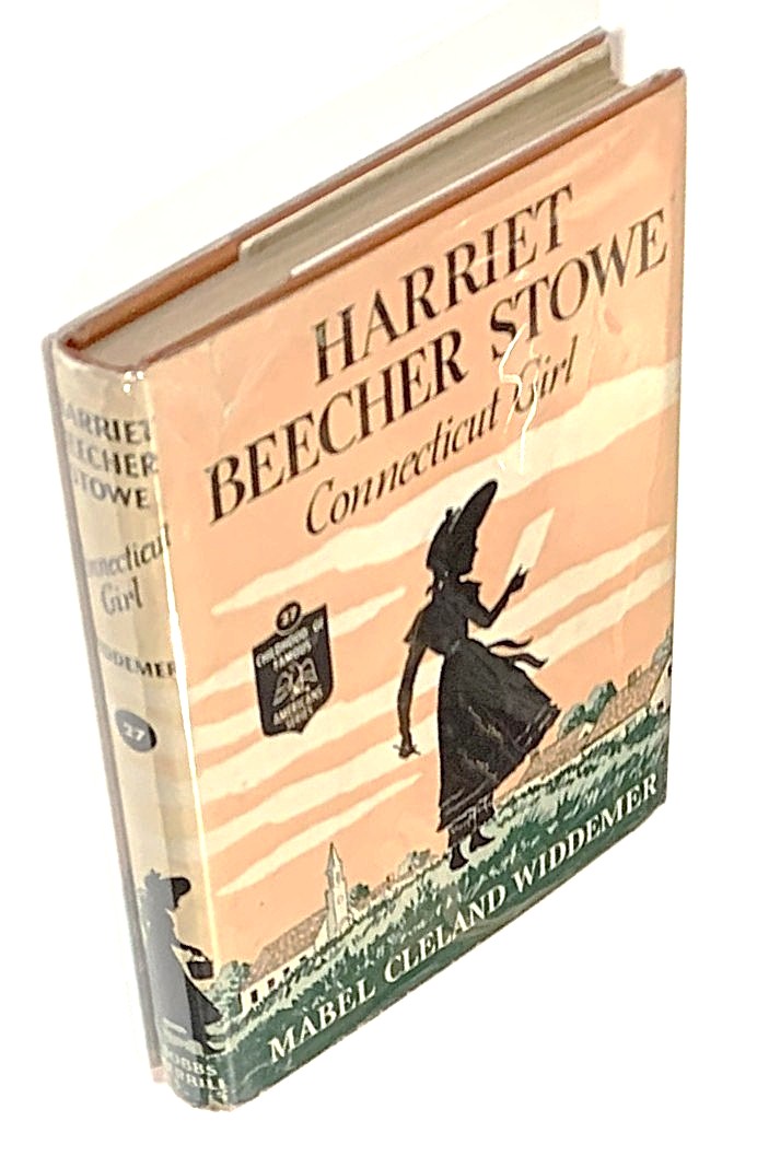 Harriet Beecher Stowe: Connecticut Girl [The Childhood of Famous Americans Series, no. 27]