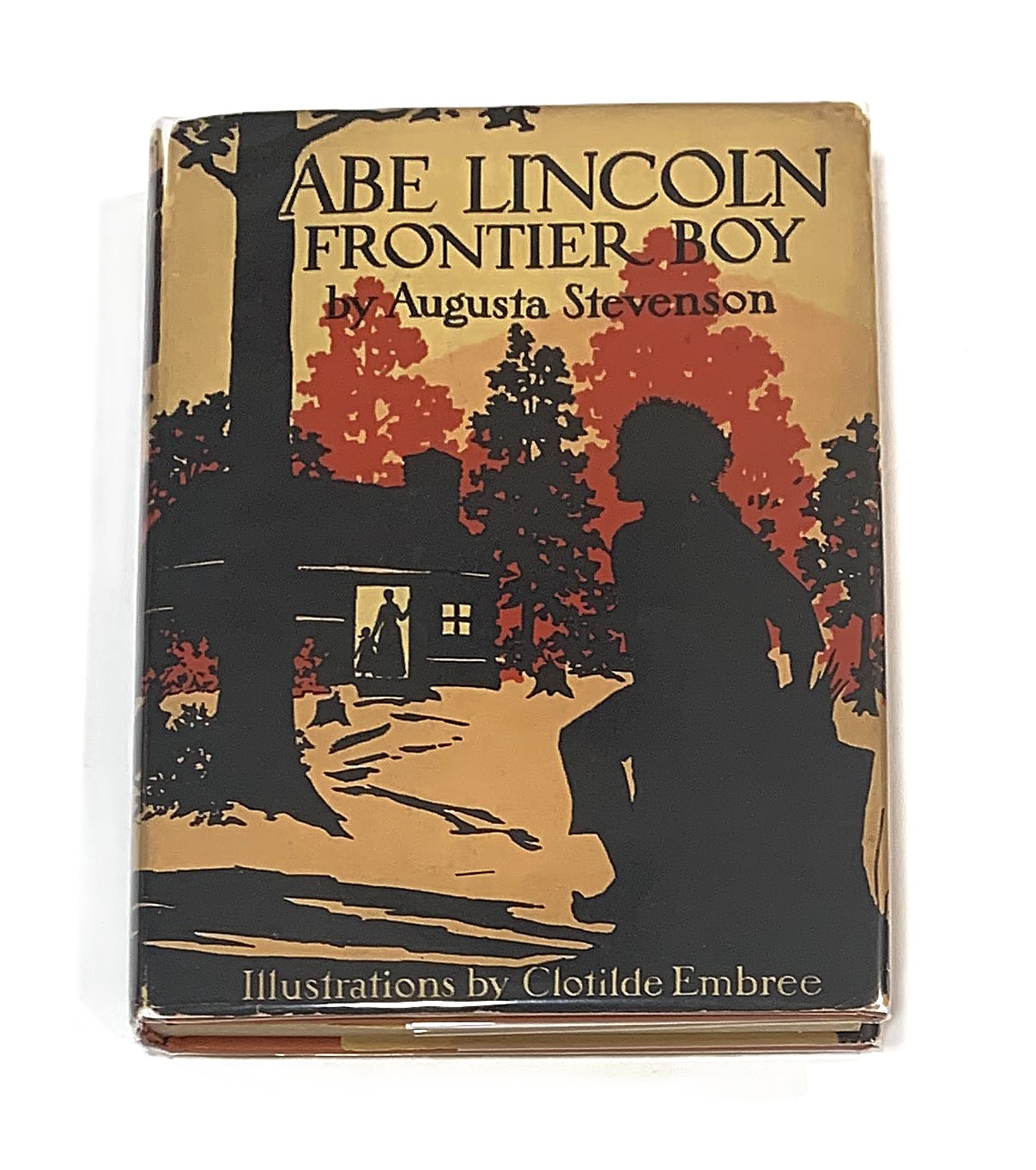 Abe Lincoln: Frontier Boy [The Childhood of Famous Americans Series]