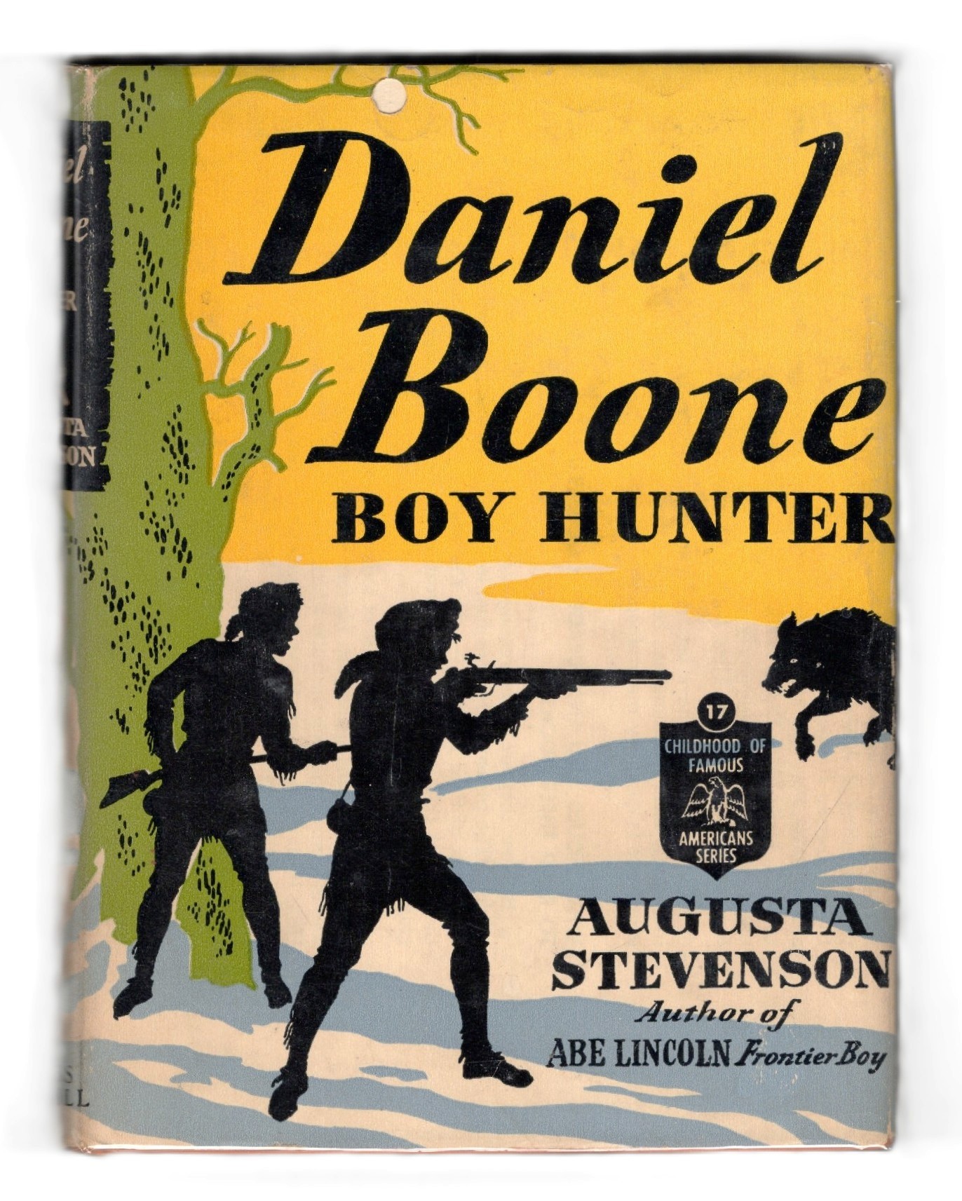 Daniel Boone: Boy Hunter [The Childhood of Famous Americans Series, Number 17]