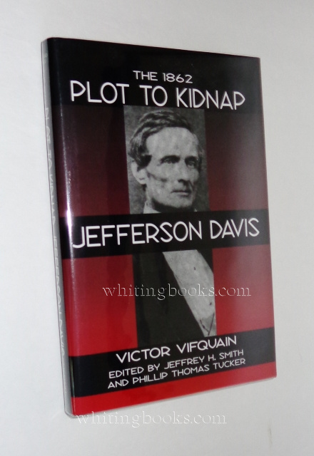 Image for The 1862 Plot to Kidnap Jefferson Davis