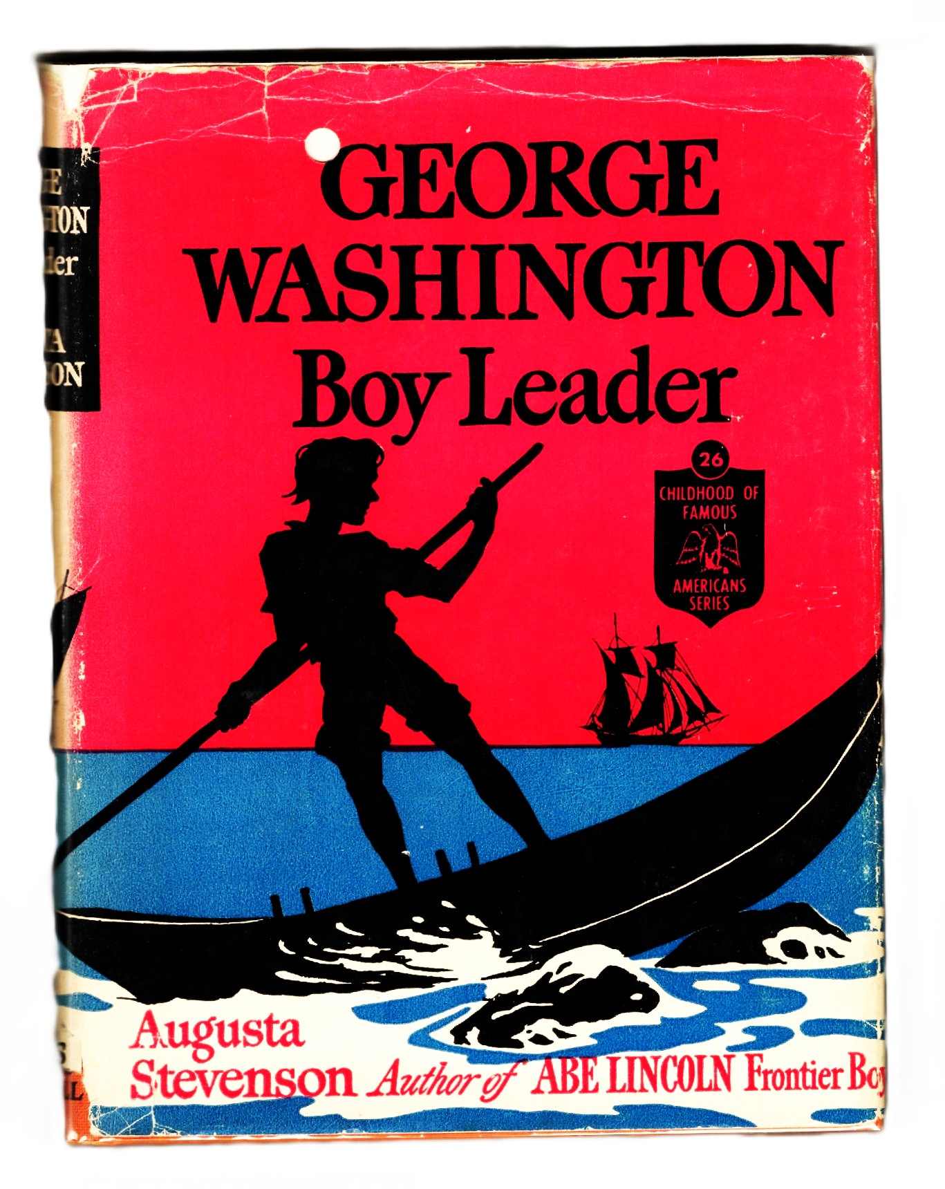George Washington: Boy Leader [The Childhood of Famous Americans Series, Number 26]