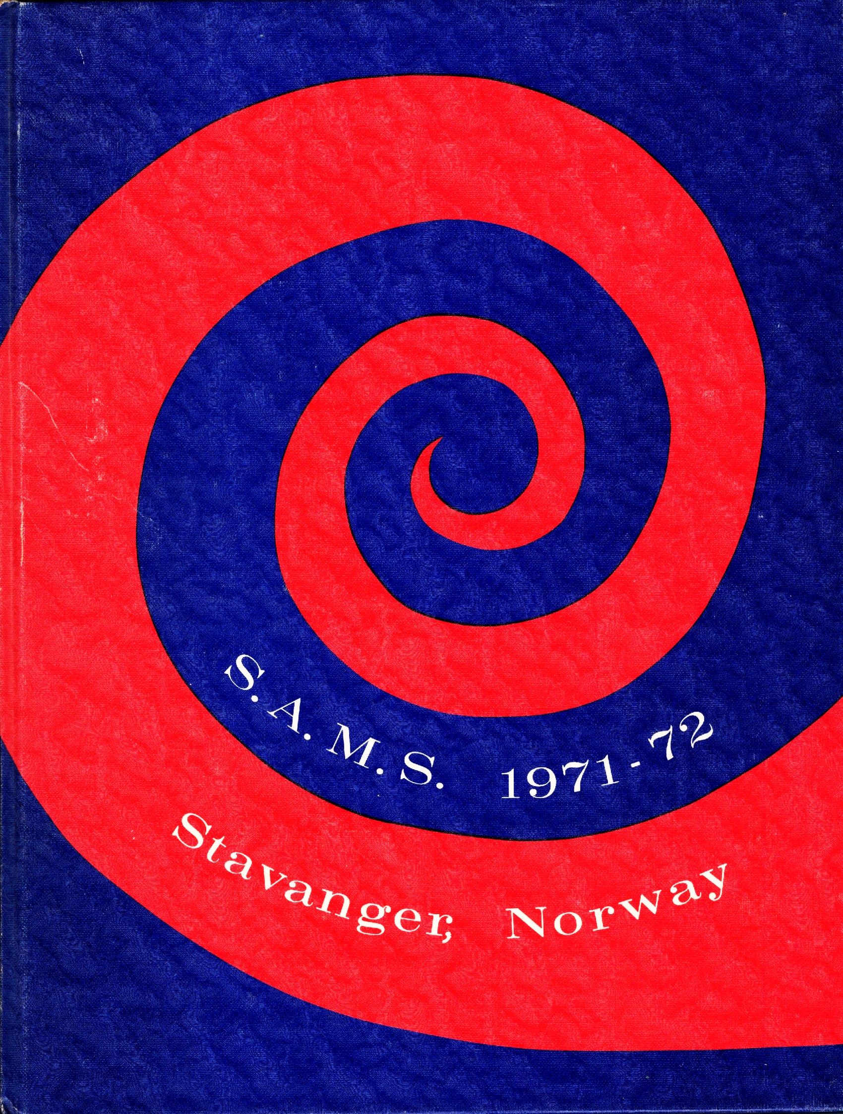 S.A.M.S. 1971-72, Stavanger, Norway: Stavanger American School Yearbook