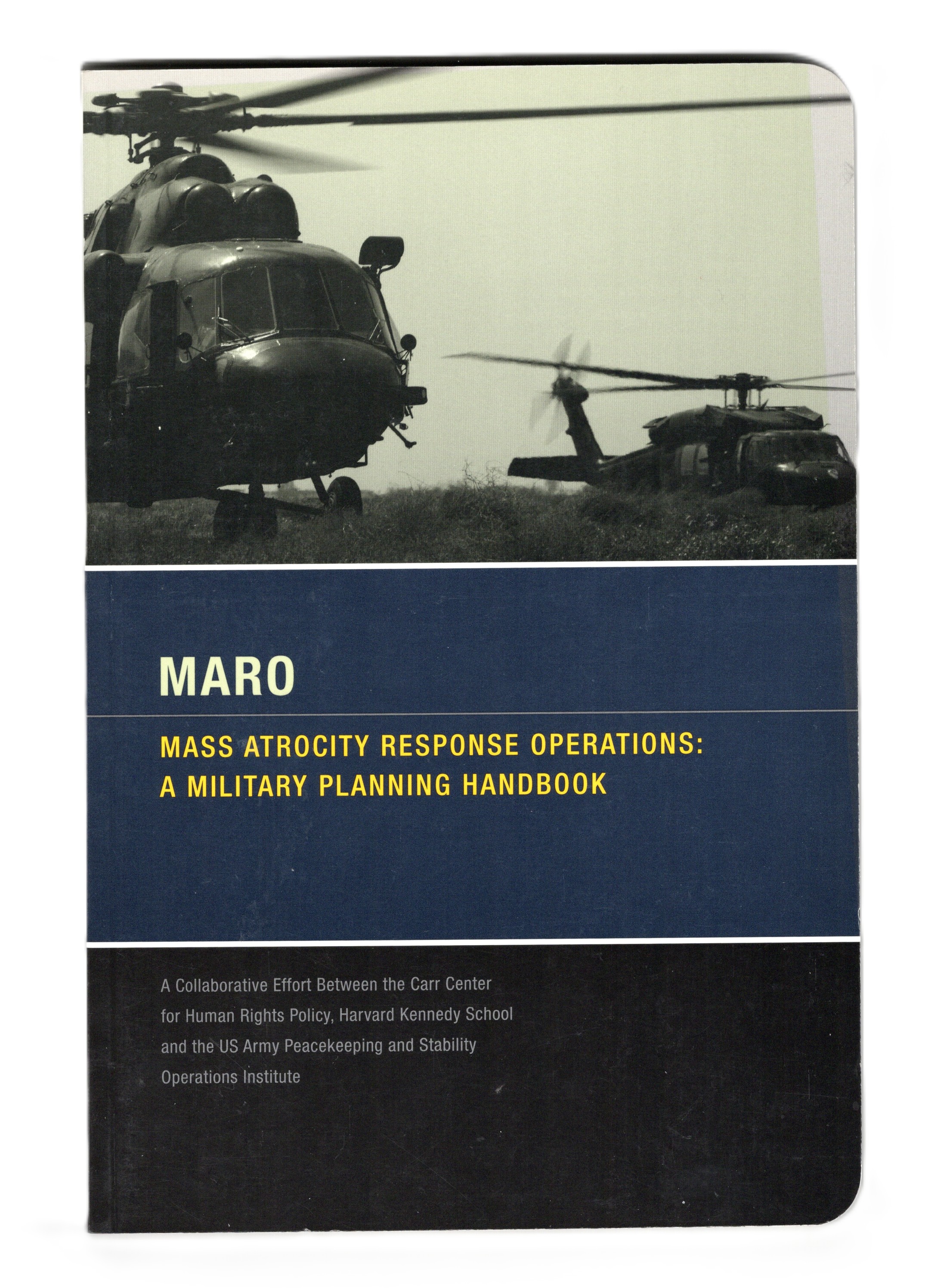MARO - Mass Atrocity Response Operations: A Military Planning Handbook