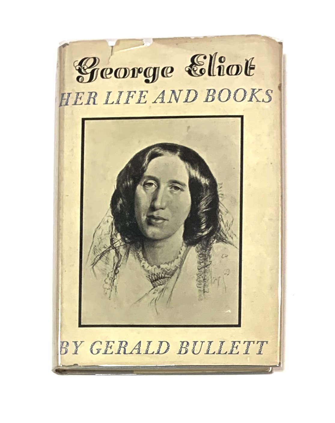 George Eliot: Her Life and Books