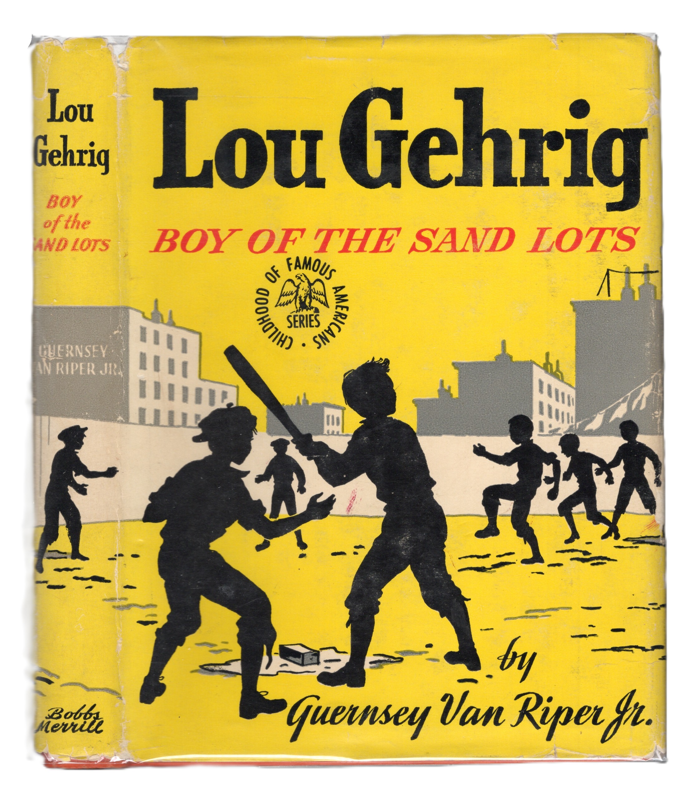 Lou Gehrig: Boy of the Sand Lots [The Childhood of Famous Americans Series]