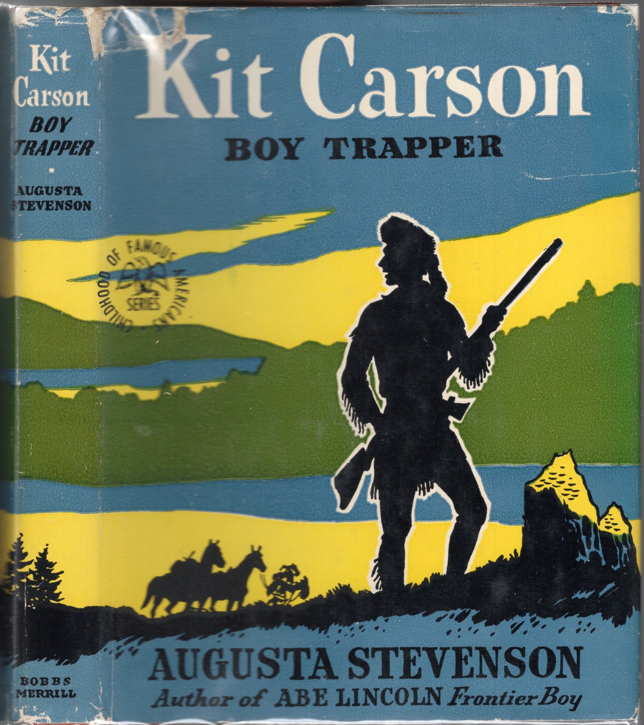Kit Carson: Boy Trapper [The Childhood of Famous Americans Series]