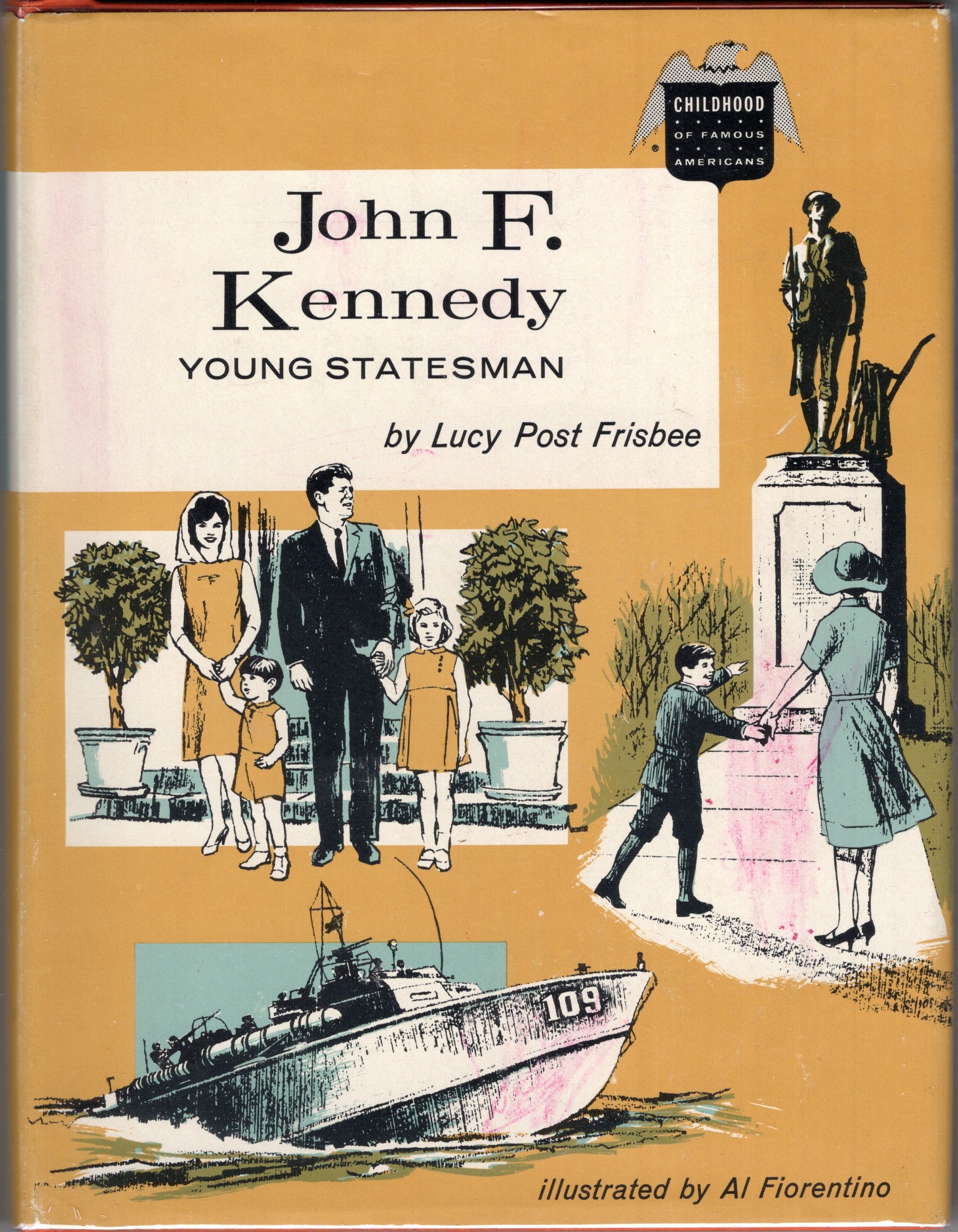 John F. Kennedy: Young Statesman [The Childhood of Famous Americans Series]