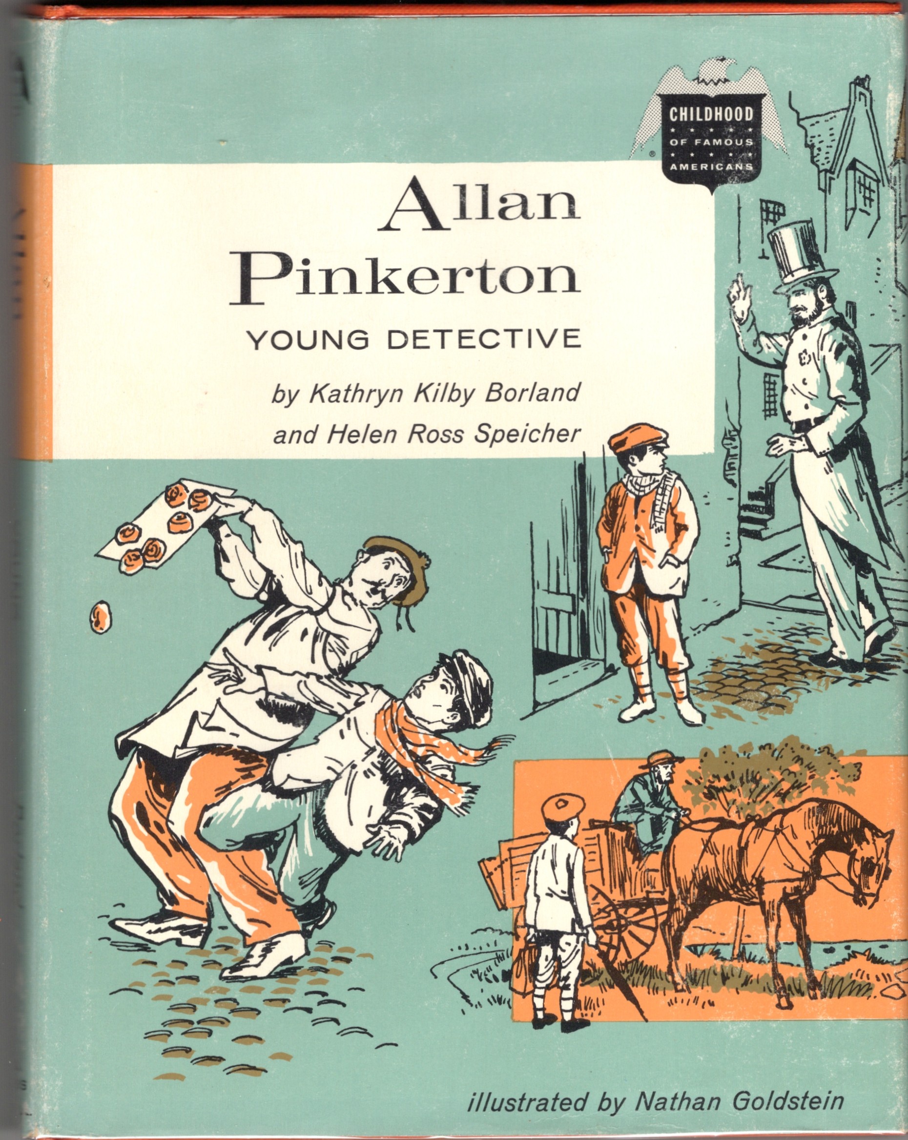Allan Pinkerton: Young Detective [The Childhood of Famous Americans Series]